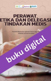 Image of Perawat Etika Dan Delegasi Tindakan Medis